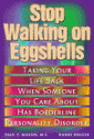 Stop Walking on Eggshells; Coping When Someone You Care about Has Borderline Personality Disorder by Paul T. Mason, Randi Kreger
